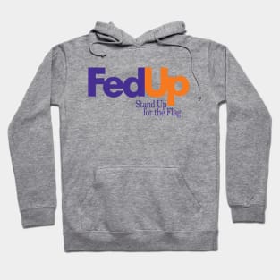 Fed Up Hoodie